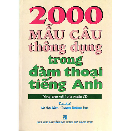2000 Mẫu Câu Thông Dụng Trong Đàm Thoại Tiếng Anh (Kèm 1 CD)