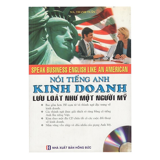 [Download Sách] Nói Tiếng Anh Kinh Doanh Lưu Loát Như Một Người Mỹ