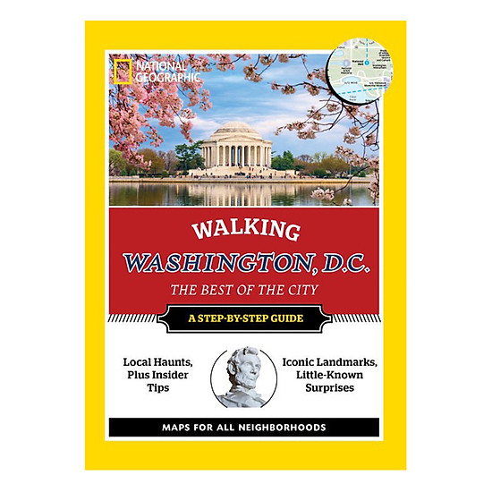 [Download Sách] National Geographic Walking Washington, D.C. (National Geographic Walking Washington, DC: The Best Of The)