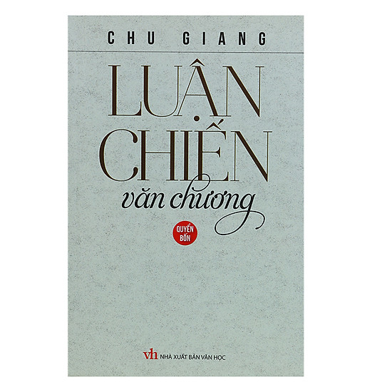 [Download Sách] Luận Chiến Văn Chương Quyển 4