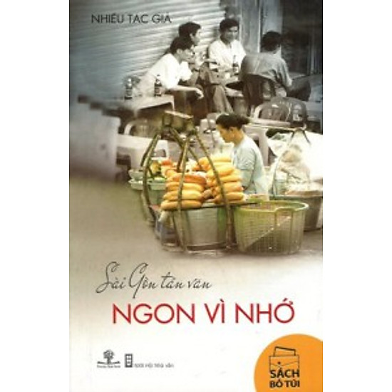 Sài Gòn Tản Văn - Ngon Vì Nhớ