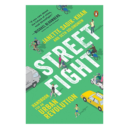 Streetfight: Handbook For An Urban Revolution