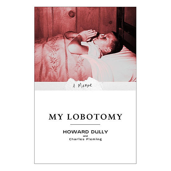 [Download Sách] My Lobotomy: A Memoir