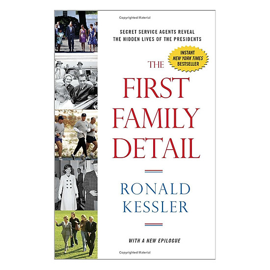 [Download sách] The First Family Detail: Secret Service Agents Reveal The Hidden Lives Of The Presidents