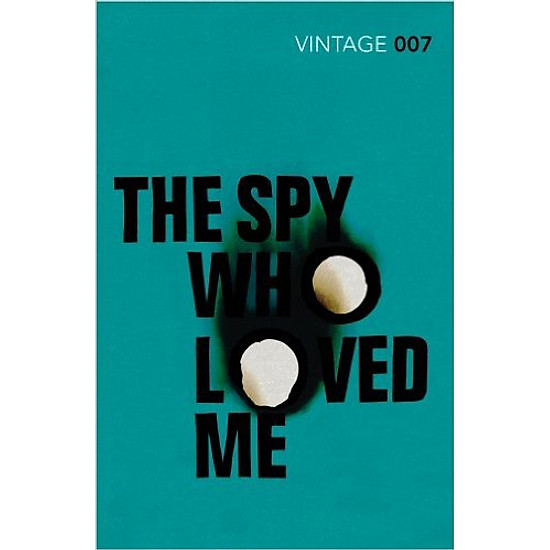[Download Sách] The Spy Who Loved Me: James Bond 007
