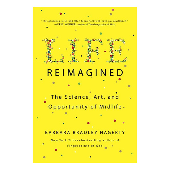 Life Reimagined: The Science, Art, And Opportunity Of Midlife