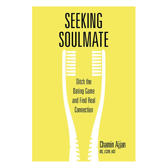 [Download Sách] Seeking Soulmate: Ditch The Dating Game And Find Real Connection