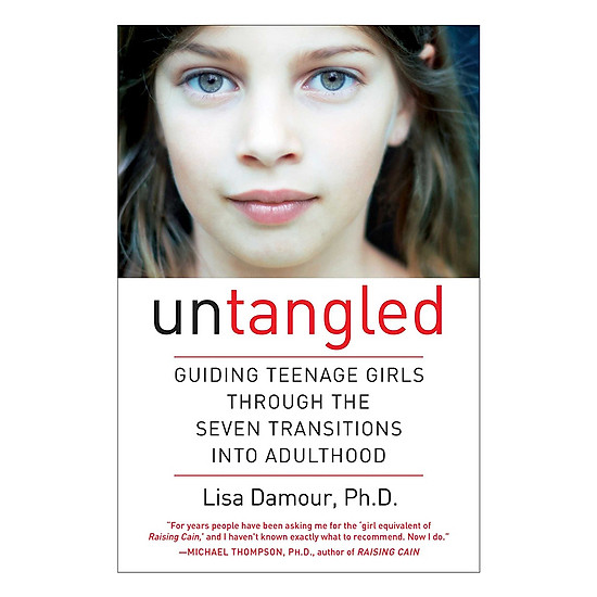 [Download Sách] Untangled: Guiding Teenage Girls Through The Seven Transitions Into Adulthood