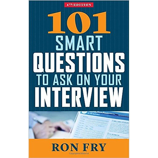 101 Smart Questions To Ask On Your Interview, 4th Edition