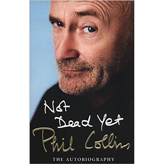 [Download sách] Not Dead Yet: The Autobiography