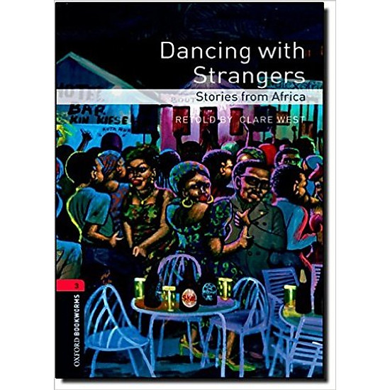 [Download Sách] OBWL 3E Level 3: Dancing With Strangers: Stories From Africa - Paperback