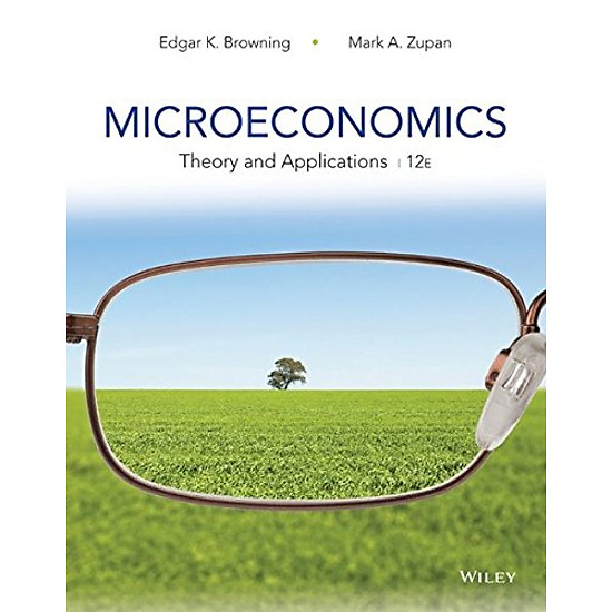 Microeconomics: Theory & Applications, Twelfth Edition