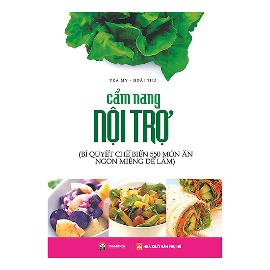 [Download Sách] Cẩm Nang Nội Trợ - Bí Quyết Chế Biến 550 Món Ăn Ngon Miệng Dễ Làm