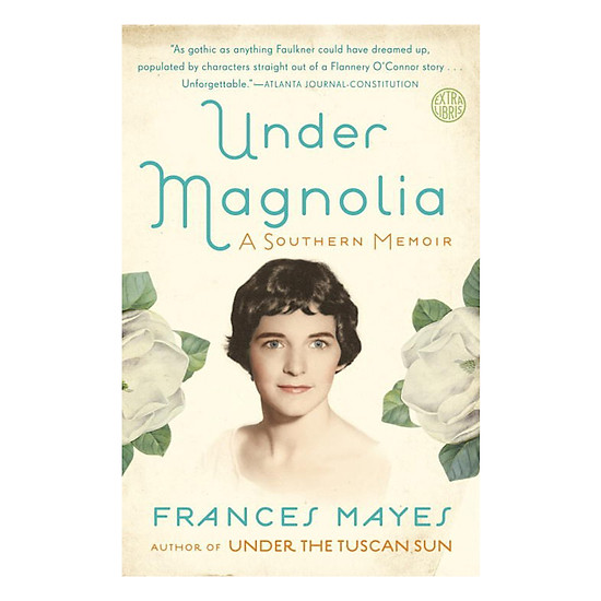 Under Magnolia: A Southern Memoir