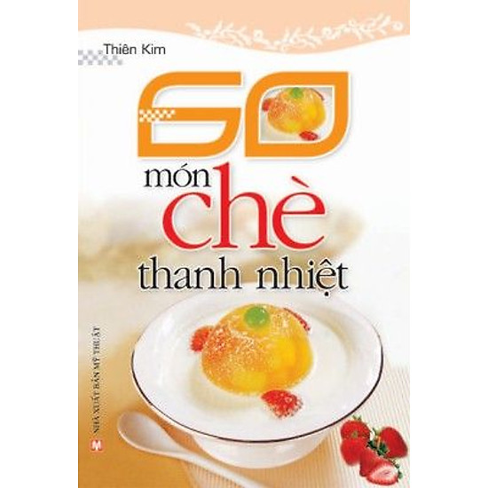 60 Món Chè Thanh Nhiệt