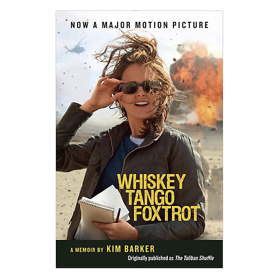 [Download Sách] Whiskey Tango Foxtrot (The Taliban Shuffle Mti): Strange Days In Afghanistan And Pakistan