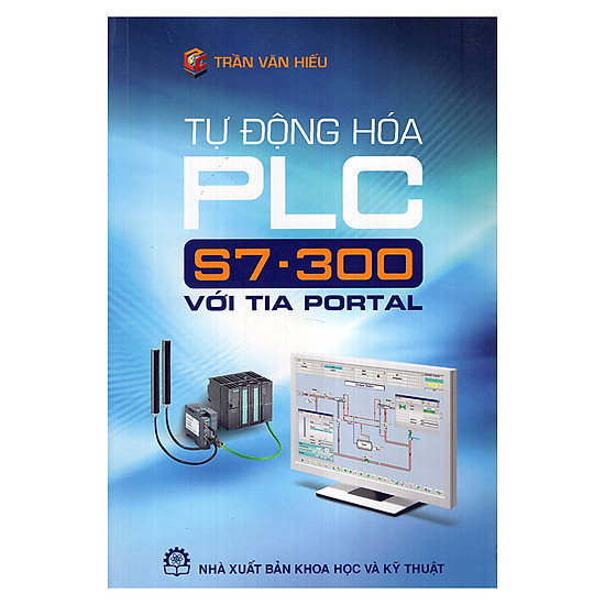 Tự Động Hóa PLC S7 - 300 Với TIA Portal