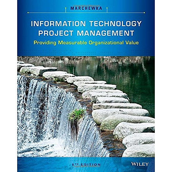 Information Technology Project Management 5E