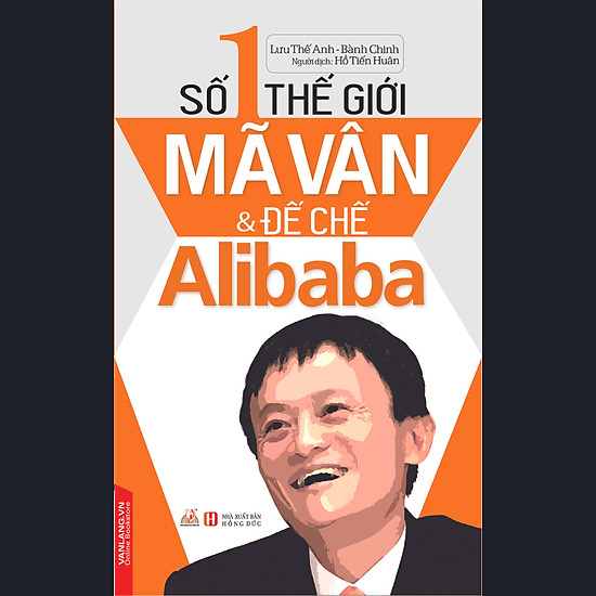 Số 1 Thế Giới - Mã Vân Và Đế Chế Alibaba