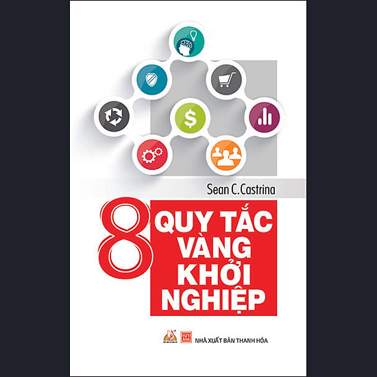 [Download Sách] 8 Quy Tắc Vàng Khởi Nghiệp