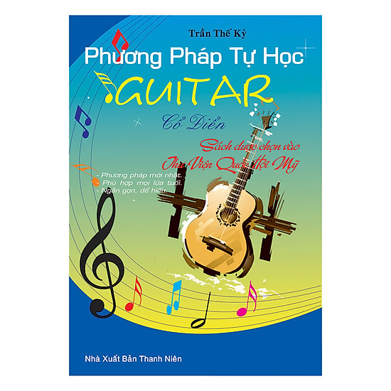 Phương Pháp Tự Học Guitar Cổ Điển (Sách Được Chọn Vào Thư Viện Quốc Hội Mỹ)