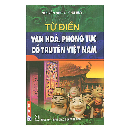 Từ Điển Văn Hóa Phong Tục Cổ Truyền Việt Nam