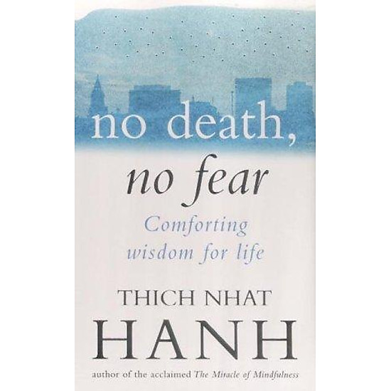 No Death, No Fear: Comforting Wisdom For Life (Paperback)