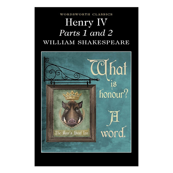 [Download Sách] Henry IV (Parts 1 And 2)
