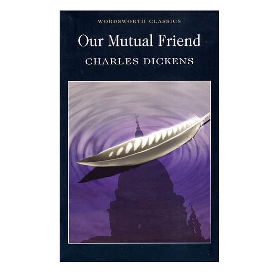 [Download Sách] Our Mutual Friend