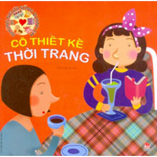 Những Người Sống Quanh Em - Cô Thiết Kế Thời Trang (Tái Bản 2016)