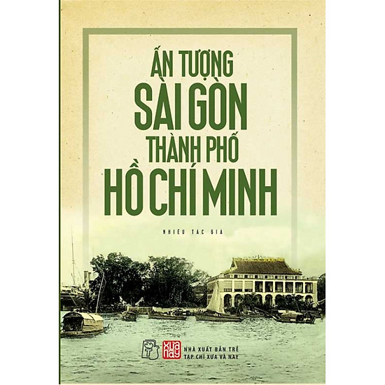 Ấn Tượng Sài Gòn Thành Phố Hồ Chí Minh