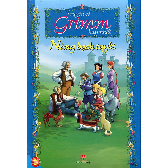 Truyện Cổ Grimm Hay Nhất - Nàng Bạch Tuyết (Bản Màu)