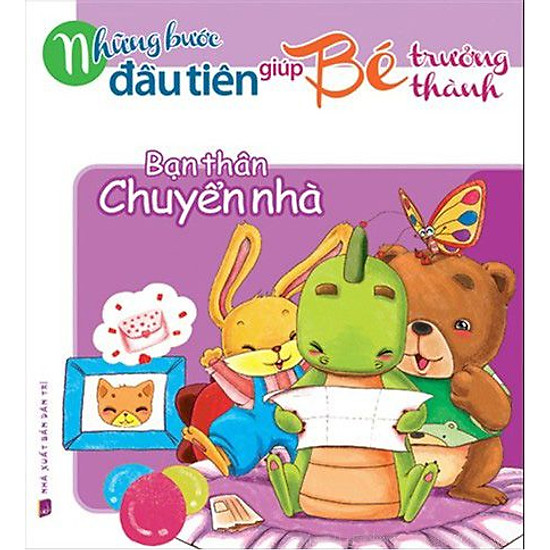 [Download Sách] Những Bước Đầu Tiên Giúp Trẻ Trưởng Thành - Bạn Thân Chuyển Nhà