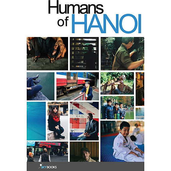 [Download Sách] Bước Vào Thế Giới Của Nhau - Humans Of Hanoi
