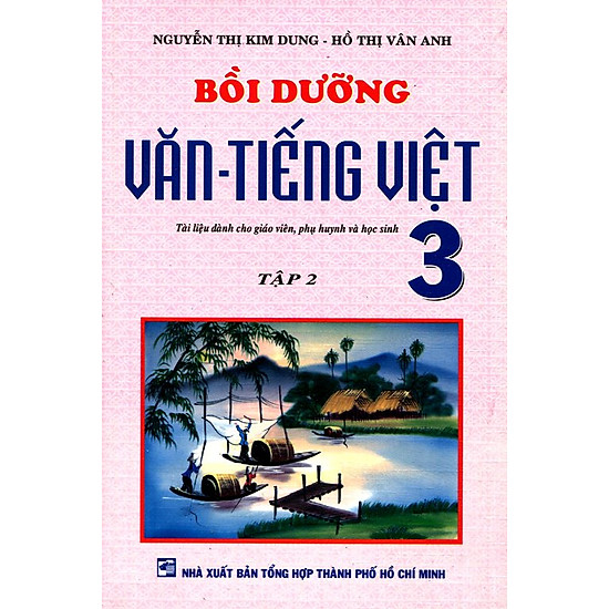 [Download Sách] Bồi Dưỡng Văn - Tiếng Việt Lớp 3 (Tập 2)
