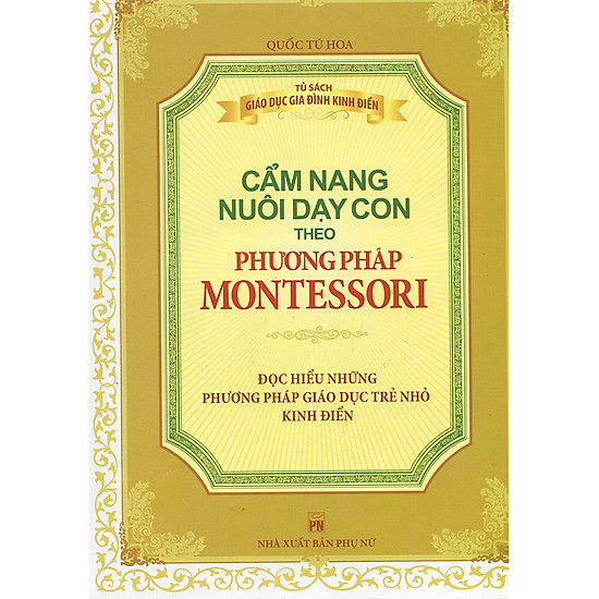 [Download sách] Phương Pháp Montessori - Cẩm Nang Nuôi Dạy Con