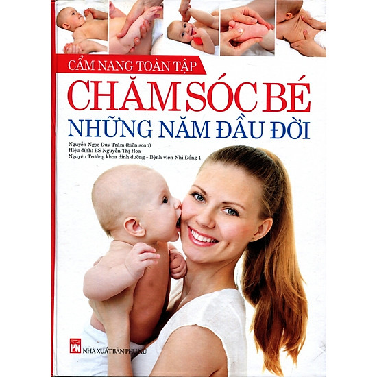 Cẩm Nang Toàn Tập - Chăm Sóc Bé Những Năm Đầu Đời