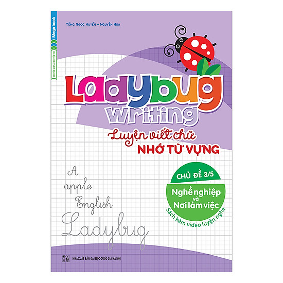[Download sách] Ladybug Writing Luyện Viết Chữ Nhớ Từ Vựng Chủ Đề 3 - Nghề Nghiệp Và Nơi Làm Việc