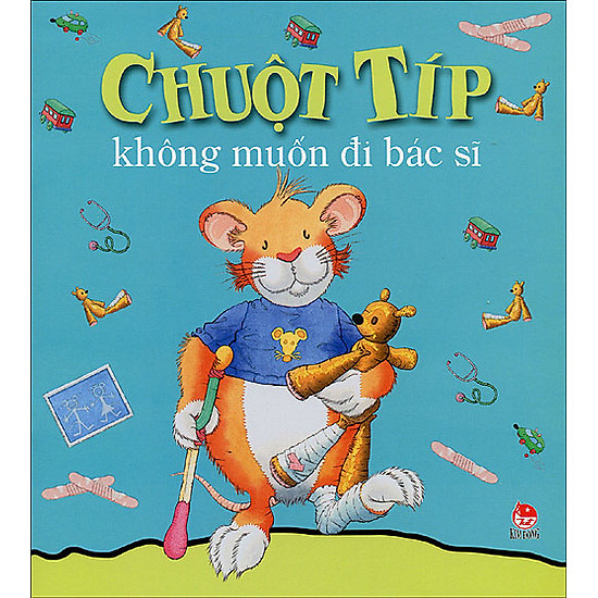 [Download Sách] Chuột Típ Không Muốn Đi Bác Sĩ (Tái Bản 2014)