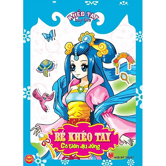 Khéo Tay - Cô Tiên Dịu Dàng (Tái Bản)