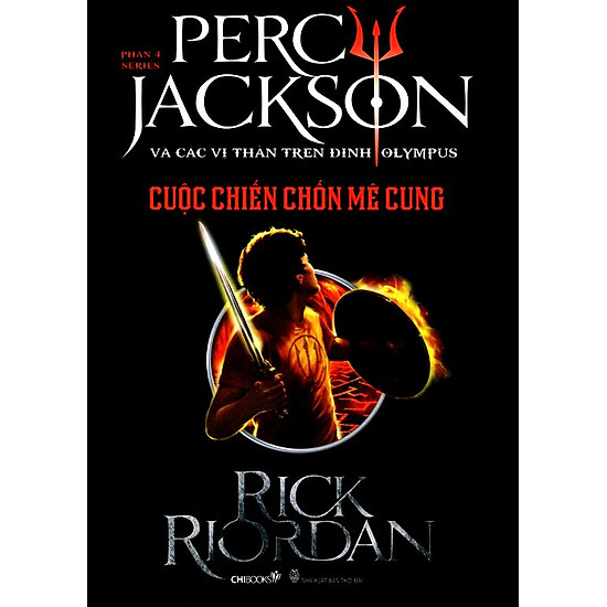 [Download Sách] Percy Jackson Tập 4: Cuộc Chiến Chốn Mê Cung (Tái Bản)