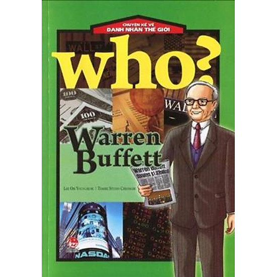 Truyện Kể Về Danh Nhân Thế Giới - Warren Buffett