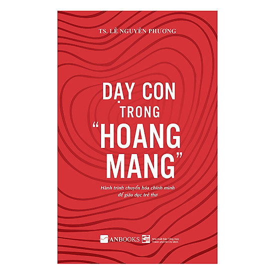 [Download Sách] Dạy Con Trong Hoang Mang