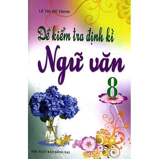Đề Kiểm Tra Định Kì Ngữ Văn Lớp 8