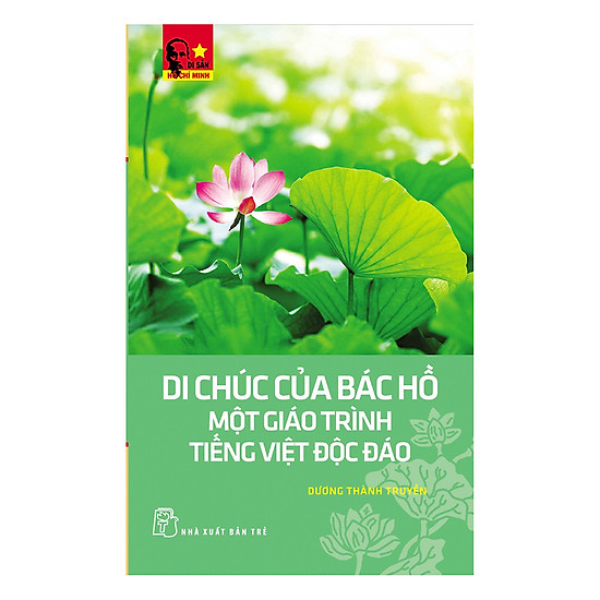 Di Chúc Của Bác Hồ - Một Giáo Trình Tiếng Việt Độc Đáo
