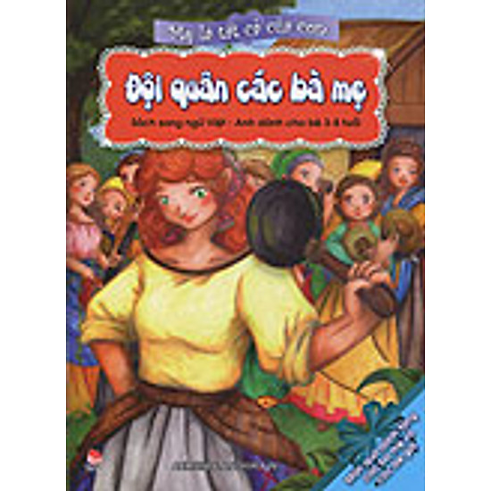 Mẹ Là Tất Cả Của Con - Đội Quân Các Bà Mẹ (Song Ngữ Anh - Việt)
