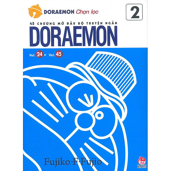 Doraemon - 45 Chương Mở Đầu Bộ Truyện Ngắn - Tập 2 (Kỉ Niệm 20 Năm Doraemon Đến Việt Nam)