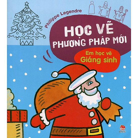 [Download sách] Học Vẽ Phương Pháp Mới - Em Học Vẽ Giáng Sinh (Tái Bản 2014)