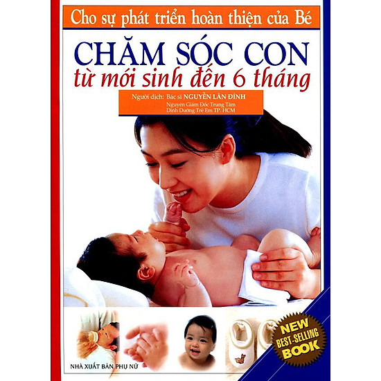 Chăm Sóc Con (Từ Sơ Sinh Đến 6 Tháng)