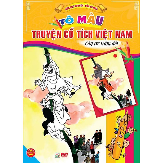[Download Sách] Tô Màu Truyện Cổ Tích Việt Nam - Cây Tre Trăm Đốt